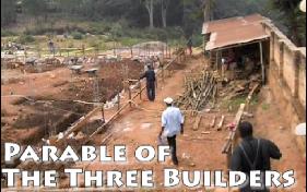 parable of the three builders