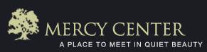 visit the Mercy Center